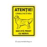 Placheta Atentie Caine Nervos!