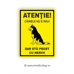 Placheta Atentie Caine Nervos!