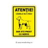 Placheta Atentie Caine Nervos!