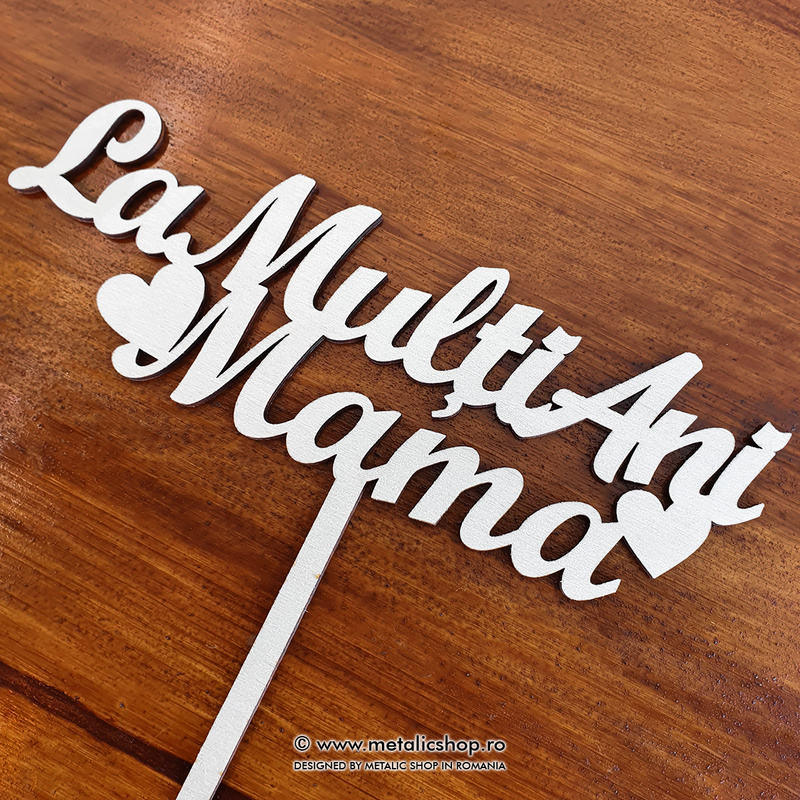 Cake topper La Multi Ani Mama