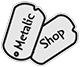 Metalic Shop Stoc